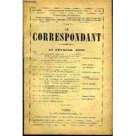 Le Correspondant Tome 274 N° 1569 - I. La Politique Allemande. ¿ I. ¿ A. L'intérieur. ¿ Les Monarchistes Dans La République.¿ La Verite Sur Les Associations Jean De Pouydraguin.- Ii. Dans ...