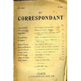 Le Correspondant Tome 284 N° 1627 - Jean Lacroix. Un Directeur De Conscience : Alain.Fernand Laudet De L'institut. Réflexions Sur La Politesse. Nelly Melin. L¿Alting Islandais, Parlement ...