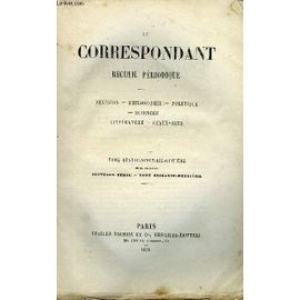 Le Correspondant Tome 62 A 65 En 4 Volumes