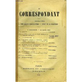 Le Correspondant Tome 82 Et 85 En 2 Volumes