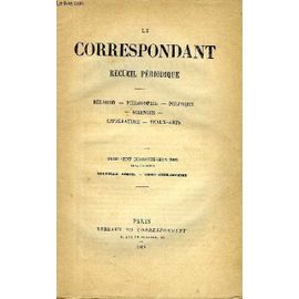 Le Correspondant Tome 106 A 109 En 4 Volumes
