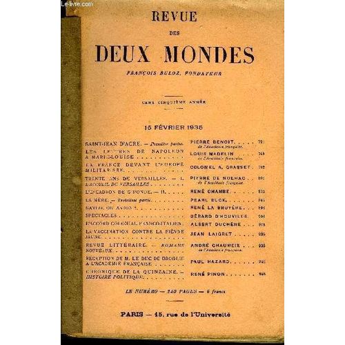 Revue Des Deux Mondes Cve Annee N°4 - Saint-Jean D¿Acre. - Première Partie. Pierre Benoit. De L'academie Française.Les Lettres De Napolhon A Marie-Louise. Louis Madelin De L¿Académie ...