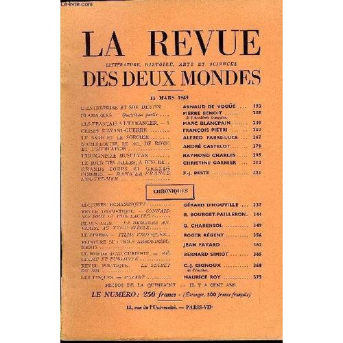La Revue Litterature, Histoire, Arts Et Sciences Des Deux Mondes N°6 - L¿Entreprise Et Son Destin. Arnaud De Vogué. Flamarens. ¿ Quatrième Partie .Pierre Benoit .De L'académie Française.Les ...