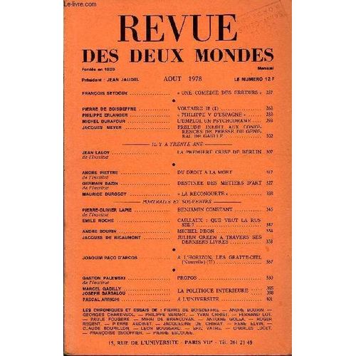 La Revue Des Deux Mondes N°8 - François Seydoux. « Une Comedie Des Erreurs ». ¿Pierre De Boisdeffre .. Voltaire 78 (I) Philippe Erlanger. « Philippe V D¿Espagne » . Michel Durafour . ...