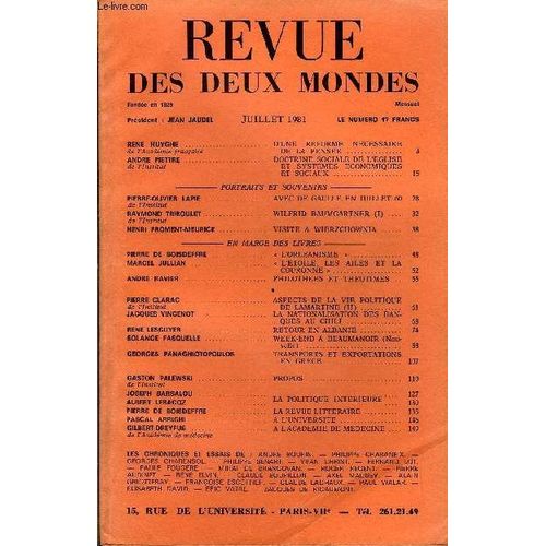 Revue Des Deux Mondes N°7 - Rene Huyghe De L¿Académie Française. D¿Une Reforme Necessaire De La Pensee .Andre Piettre De L¿Institut. Doctrine Sociale De L¿Egliseet Systemes Economiques. Et ...