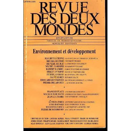 Revue Des Deux Mondes N°7-8 - Environnement Et Développement. Maurice Strong. Les Enjeux De La Conférence De Brasilia. Michel Batisse. L'homme Environne. Silvere Seurat. La Conscience ...