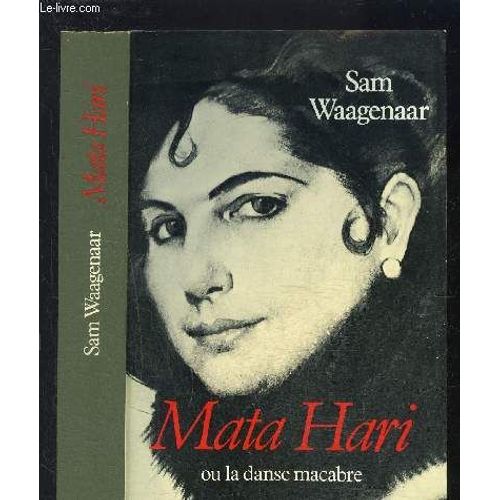 Mata Hari Ou La Danse Macabre