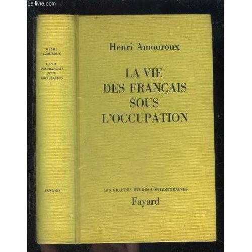La Vie Des Francais Sous L Occupation