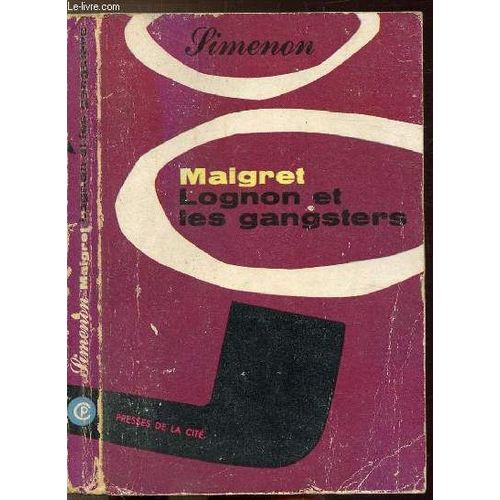 Maigret, Lognon Et Les Gangsters