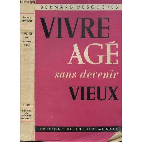 Vivre Age Sans Devenir Vieux