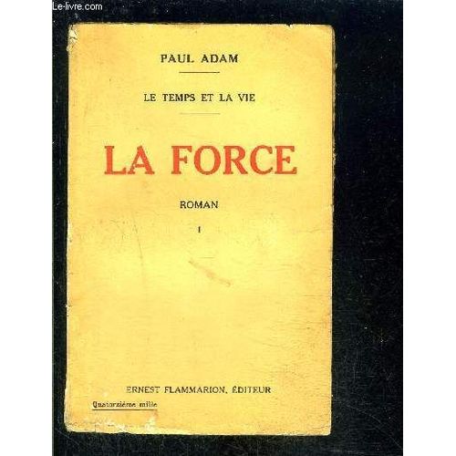 La Force- Tome 1 Vendu Seul- Le Temps Et La Vie