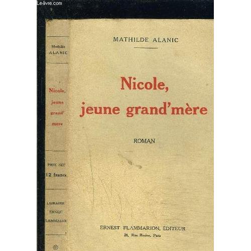 Nicole, Jeune Grand Mere