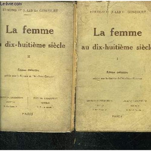 La Femme Au Dix-Huitieme Siecle