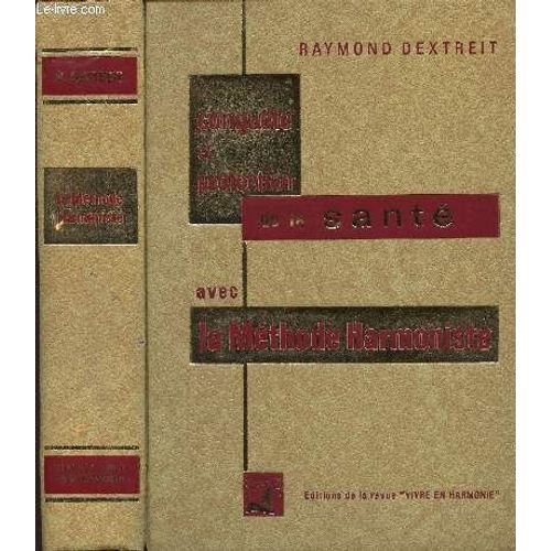 Conquete Et Protection De La Sante Avec La Methode Harmoniste