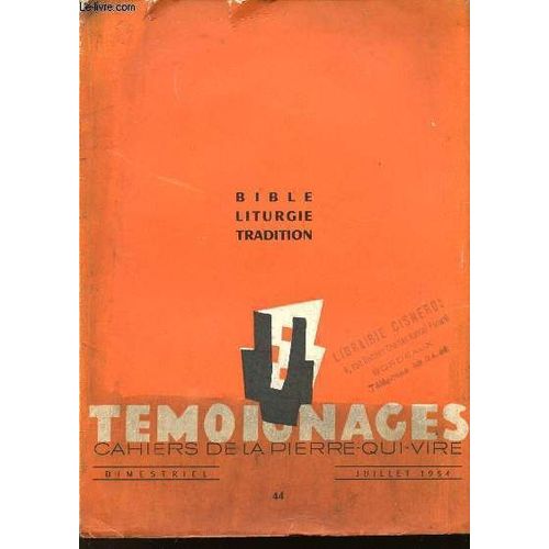Revue Bimestriel - Bible Liturgie Tradition - Temoignages - Juillet 1954