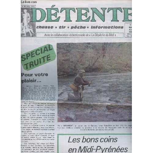 N°5 - Mars/Avril 1981 - Detente - Chasse-Tir-Peche-Informations - Special Truite - Myxomatose Le Retour Du Vaccin Sur Le Marche Souhaite Pour Le Lapin Sauvage - Agriculteurs-Chasseurs Vers ...