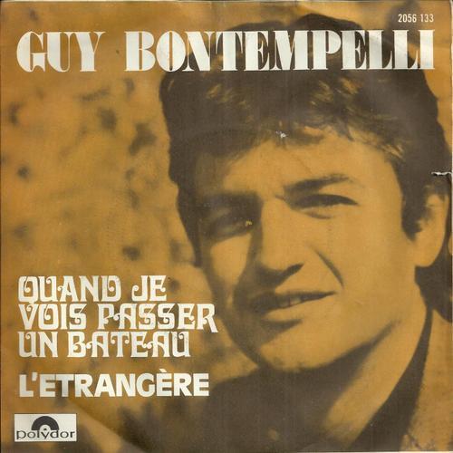 Quand Je Vois Passer Un Bateau (G. Bontempelli - G. Bourgeois) 2'47 / L'étrangère (Guy Bontempelli) 2'03