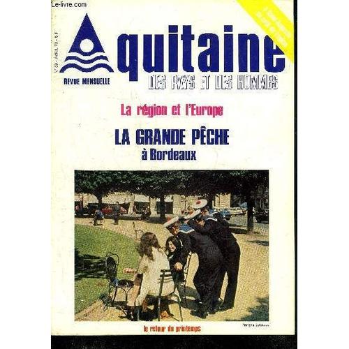 Aquitaine Des Pays Et Des Hommes N°59 Avril 1978 - A Mont De Marsan Une Première Géothermique - A Saint Augustin Du Côté De L'eglise - Sport À Ascain Une Partie De Rebot - Soulac Sur Mer ...