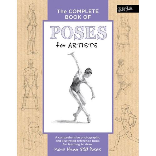 The Complete Book Of Poses For Artists