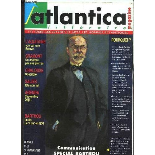 Atlantica - N°20 - Sept 1995 / L'aquitaine Vue Par Une Batave / Gramont, Un Chateau Par Ses Pierres / Chalosse, Nostalgie / Salies, Fete Son Sel / Barthou, La Fin - Le Live En 1934 / ...