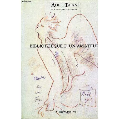 Catalogue De Vente Aux Encheres - Bibliotheque D'un Amateur Livres Anciens - Eidtions Originales Des Xixe Et Xxe Siecles - Theatre Francais Du Xviie Siecle A Nos Jours