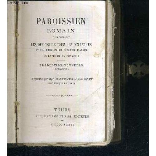 Paroissien Romain N°74 - Contenant Les Offices De Tous Les Dimanches Et Des Principales Fetes De L'annee En Latin Et En Francais