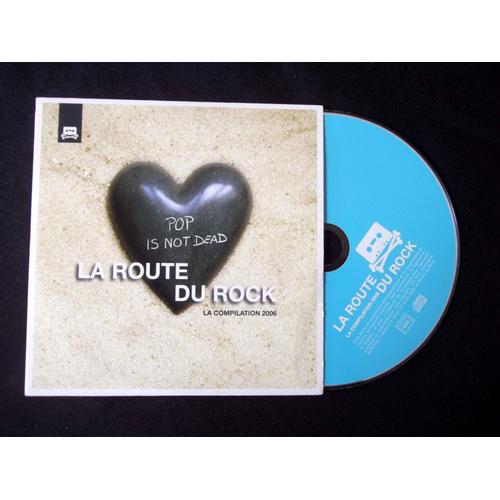 La Route Du Rock "Pop Is Not Dead" La Compilation 2006 [Cd Fnac 17 Titres]