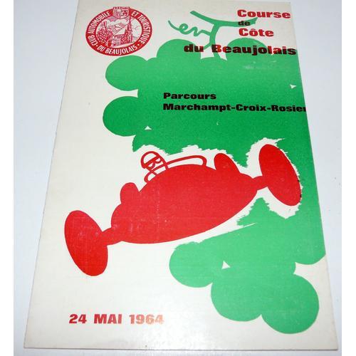 Course De Cote Du Beaujolais Parcours Marchampt Croix Rosier Reglement Et Demande D Engagement Du 24 Mai 1964 Rakuten