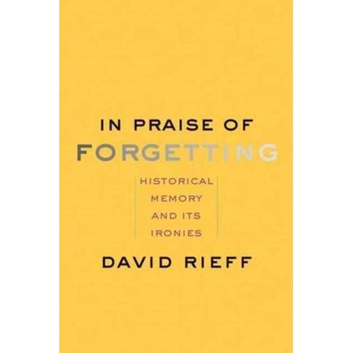 In Praise Of Forgetting