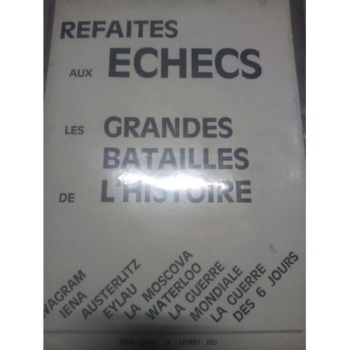 Refaites Aux Echecs Les Grandes Batailles De L'histoire : Waterloo - Jean Caux - Livret Jeu 1978