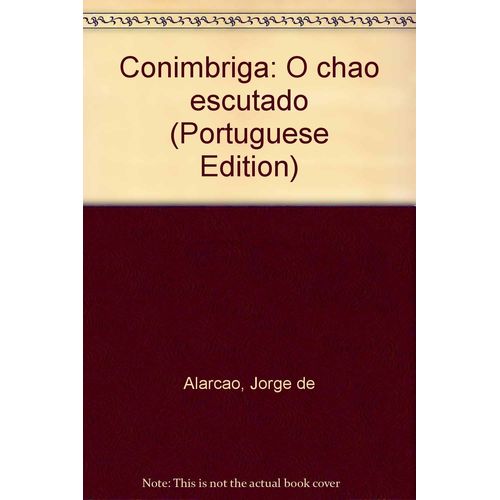Conimbriga O Chaos Escutado