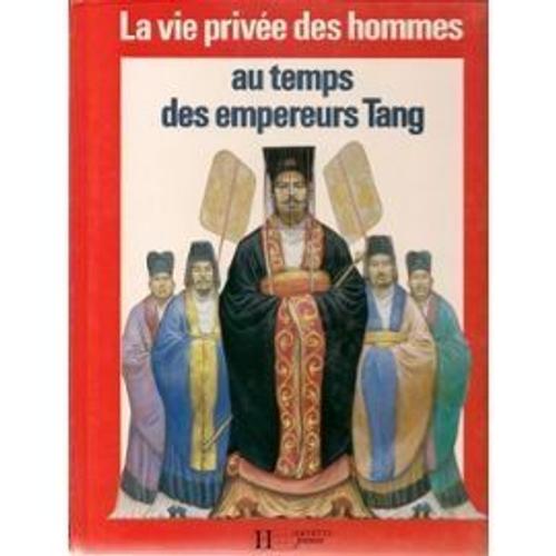 Au Temps Des Empereurs Tang