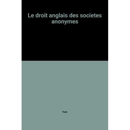 Le Droit Anglais Des Sociétés Anonymes