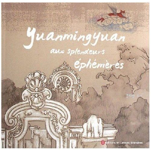Yuanmingyuan Aux Splendeurs Éphémères