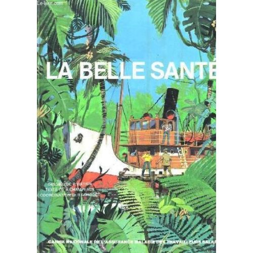 La Belle Santé.