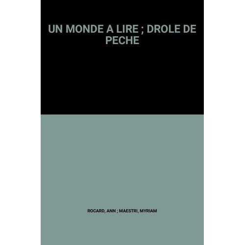 Un Monde A Lire ; Drole De Peche