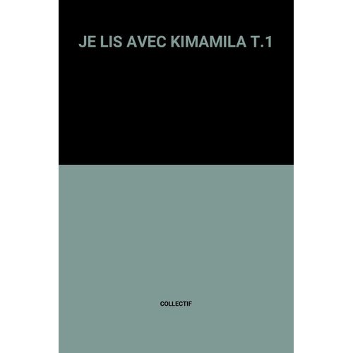 Je Lis Avec Kimamila T.1