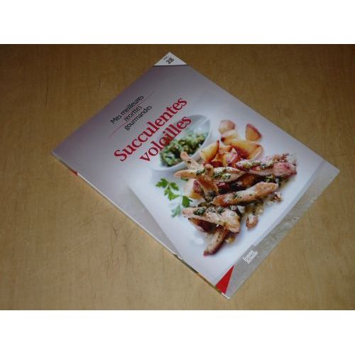 Collection Mes Meilleures Recettes Gourmandes Vol.28 / Succulentes Volailles