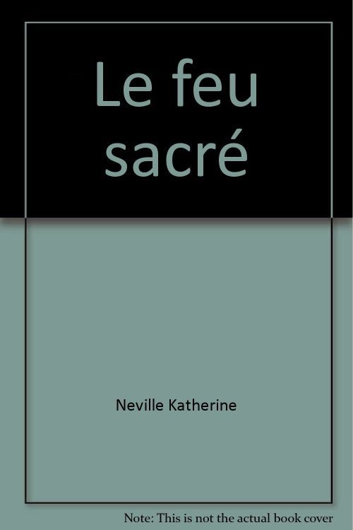 Le feu sacré