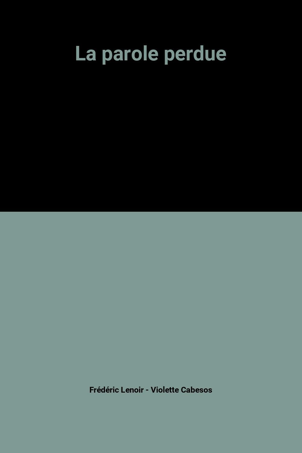 La parole perdue