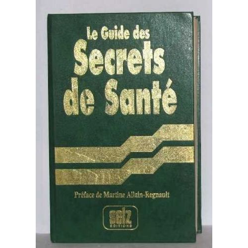 Le Guide Des Secrets De Santé