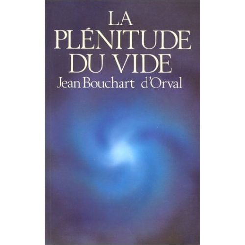 La Plénitude Du Vide