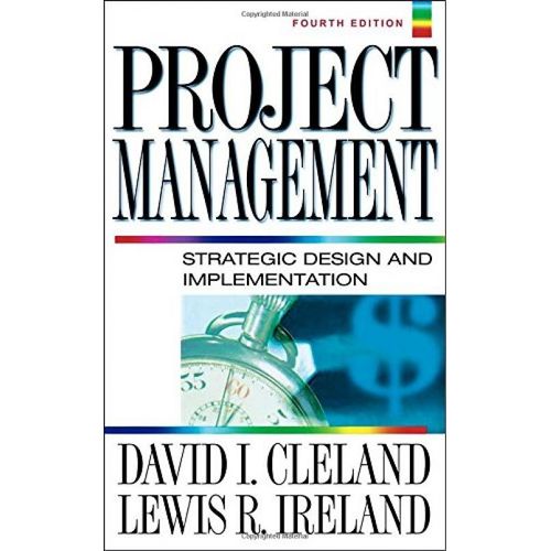 Project Management: Strategic Design And Implementation