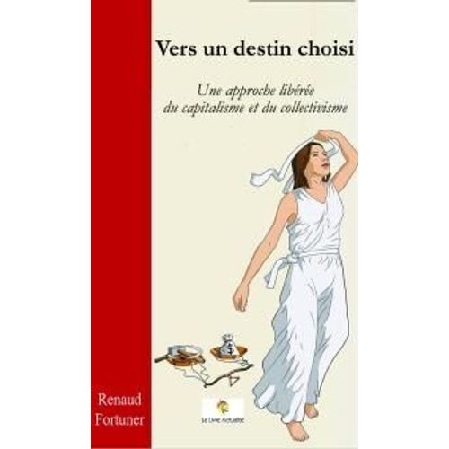 Vers Un Destin Choisi