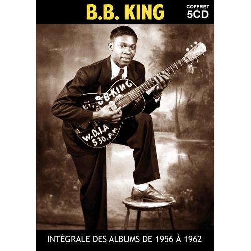 B. B. King : Intégrale Des Albums De 1956 À 1962 - Coffret Longbox 5 Cd