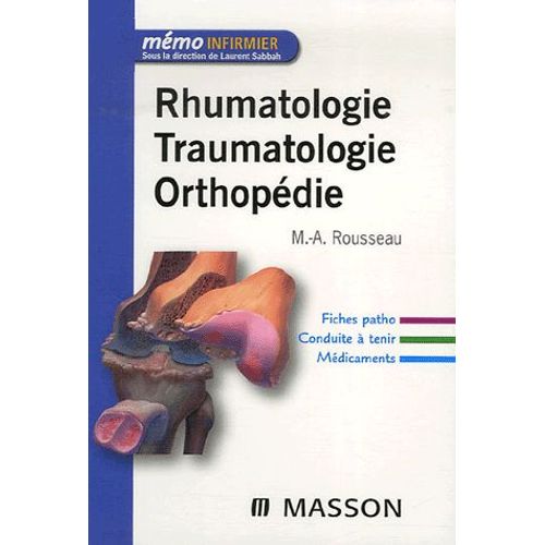 Rhumatologie, Traumatologie, Orthopédie