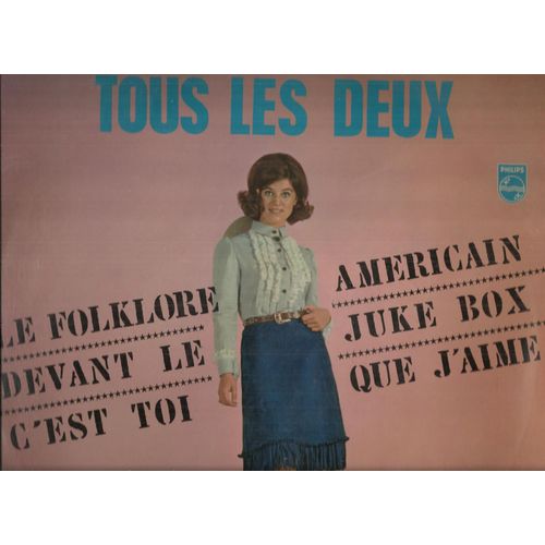 Tous Les Deux, Devant Le Juke Box, Il Fait Chaud, Toujours Les Beaux Jours, A La Meme Heure, Il Faut Se Quitter, Le Folklore Americain, C'est Toi Que J'aime, Je Ris Et Je Pleure, Dans La Glace, ......