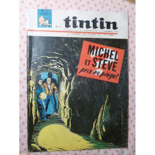 Tintin . Le Journal Des Jeunes De 7 À 77 Ans . N° 889 . 4 Novembre 1965 . Michel Et Steve Pris Au Piège !