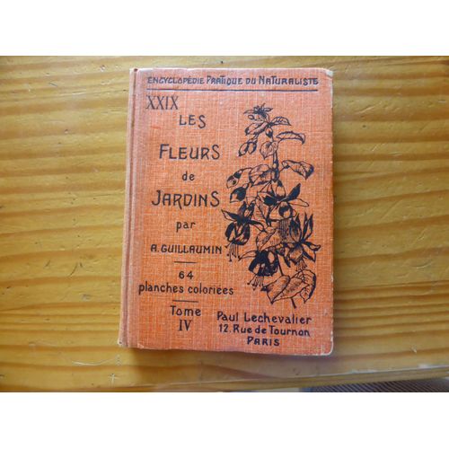 Les Fleurs De Jardins Encyclopedie Pratique Du Naturaliste