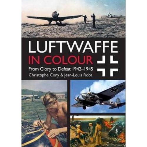 Luftwaffe In Colour Volume 2